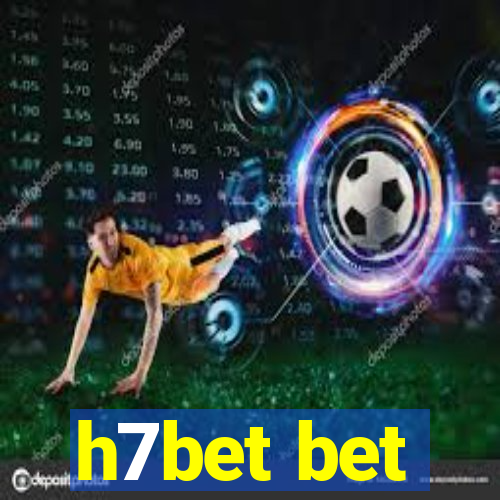 h7bet bet